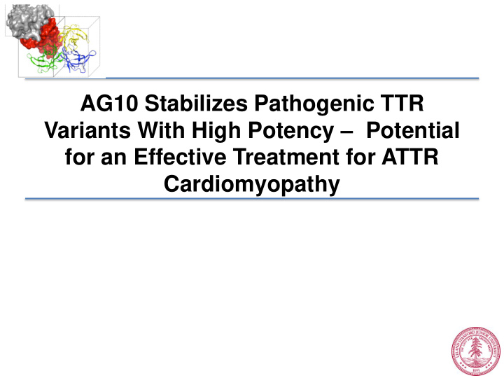 ag10 stabilizes pathogenic ttr