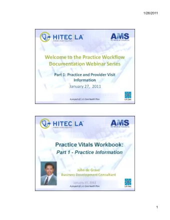 Welcome to the Practice Workflow Documentation Webinar Series Part 1: Practice and Provider Visit