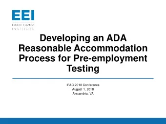 Developing an ADA  Reasonable Accommodation  Process for Pre-employment  Testing  IPAC 2018