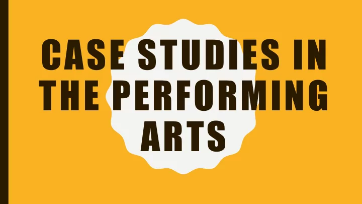 case studies in the performing arts dan brown md mph