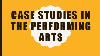 CASE STUDIES IN  THE PERFORMING  ARTS  DAN BROWN, MD, MPH  Disclosures  IU School of Medicine