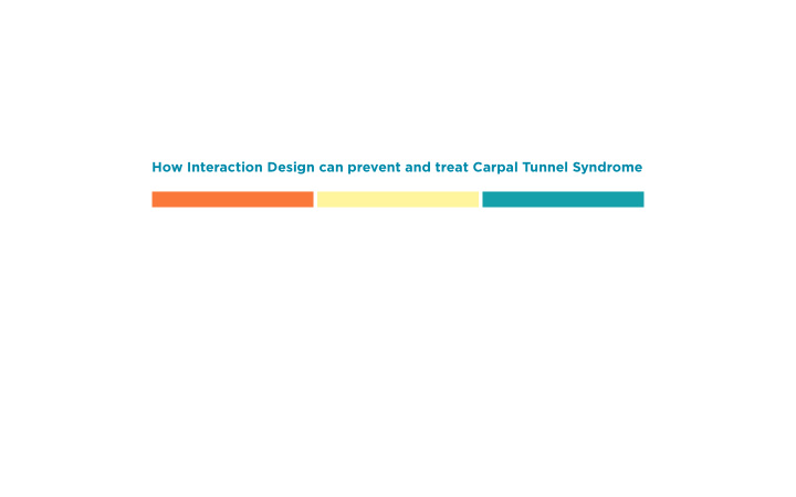 how interaction design can prevent and treat carpal