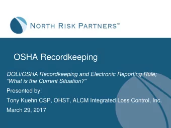 OSHA Recordkeeping  DOLI/OSHA Recordkeeping and Electronic Reporting Rule;  What is the Current