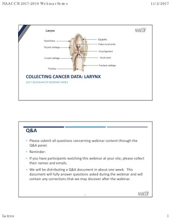 Q&amp;A  Please submit all questions concerning webinar content through the  Q&amp;A panel.