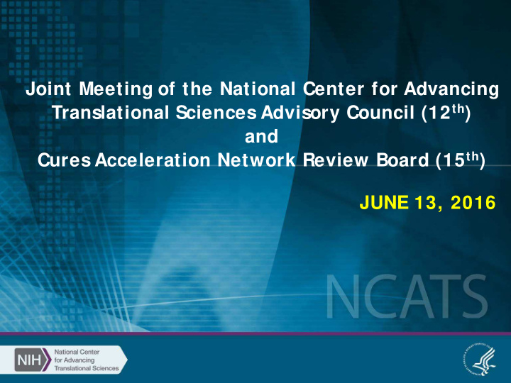 joint meeting of the national center for advancing