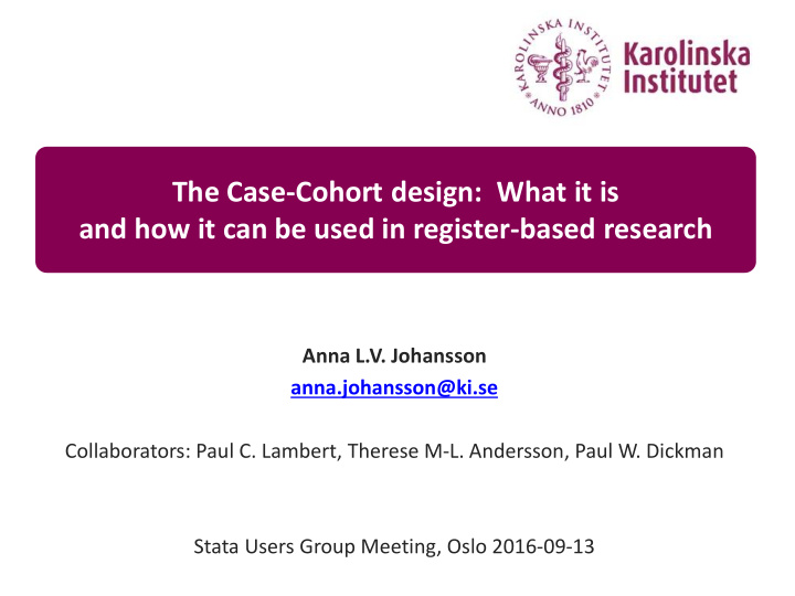 the case cohort design what it is and how it can be used