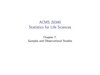 ACMS 20340  Statistics for Life Sciences  Chapter 7:  Samples and Observational Studies  Obtaining