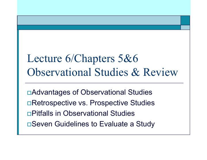 lecture 6 chapters 5 6 observational studies review