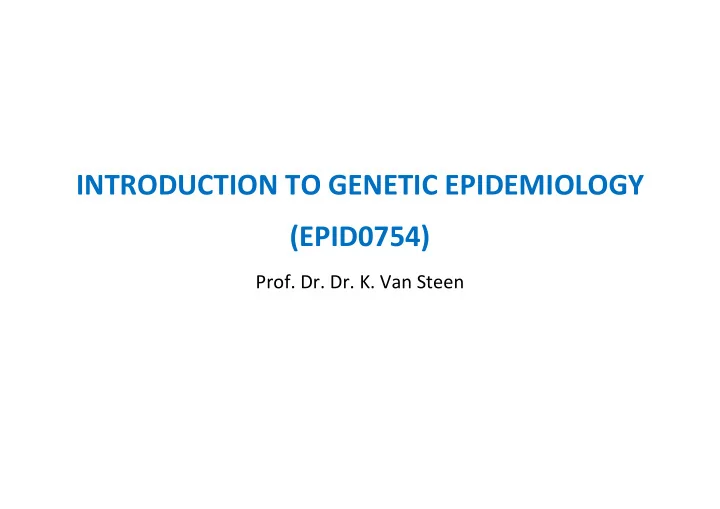 introduction to genetic epidemiology epid0754