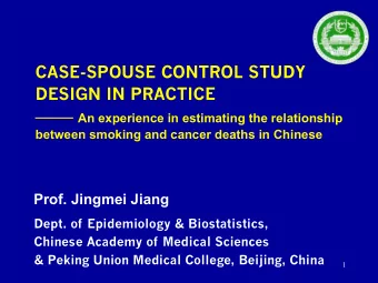 DESIGN IN PRACTICE  An experience in estimating the relationship  between smoking and cancer