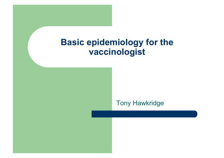 basic epidemiology for the vaccinologist