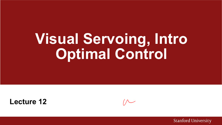visual servoing intro optimal control