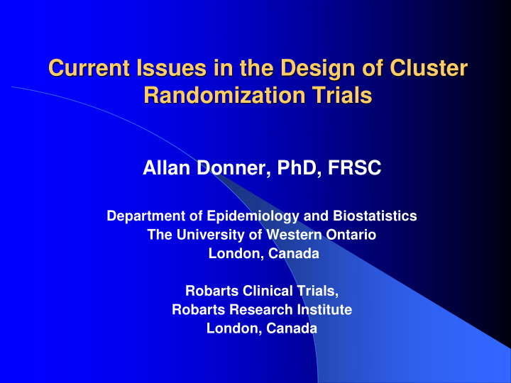 current issues in the design of cluster randomization