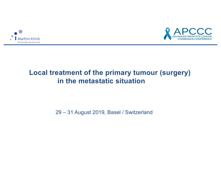local treatment of the primary tumour surgery in the