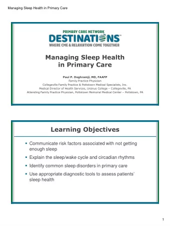 Learning Objectives  Communicate risk factors associated with not getting  enough sleep