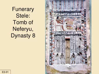 Funerary  Stele:  Tomb of  Neferyu,  Dynasty 8  E3-01  071-101  111  Tombs of Middle Kingdom