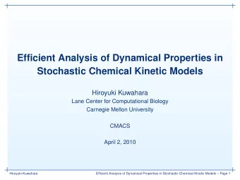 Efficient Analysis of Dynamical Properties in  Stochastic Chemical Kinetic Models  Hiroyuki