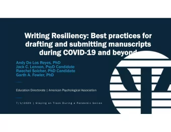 Writing R  iting Resiliency: Bes  siliency: Best practices f  practices for  r  draf  drafting and