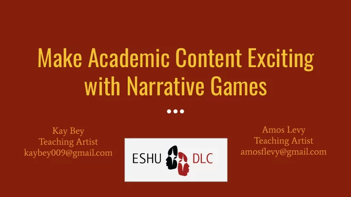 make academic content exciting with narrative games