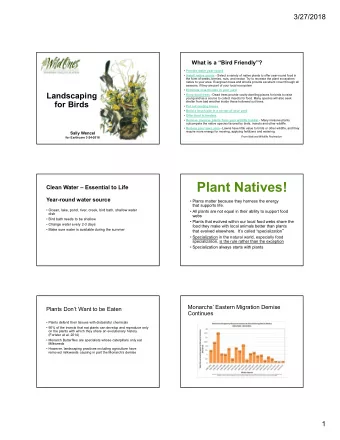 Plant Natives!  Clean Water  Essential to Life  Year-round water source   Plants matter