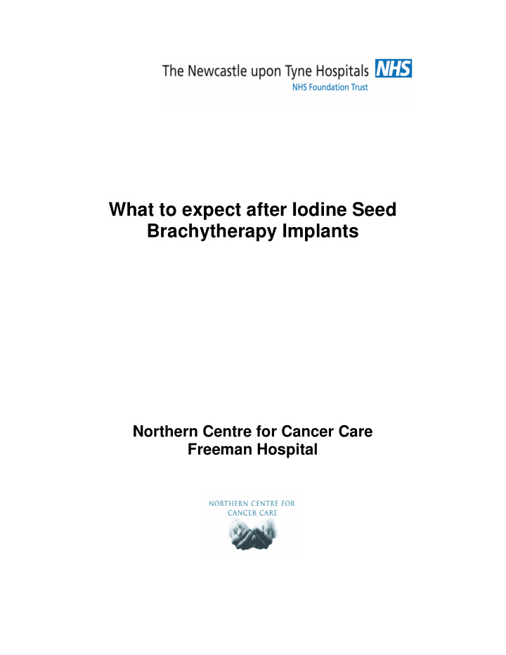 what to expect after iodine seed brachytherapy implants
