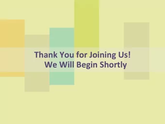 Thank You for Joining Us!  We Will Begin Shortly  Tunneled Catheter Avoidance-  Seven Simple