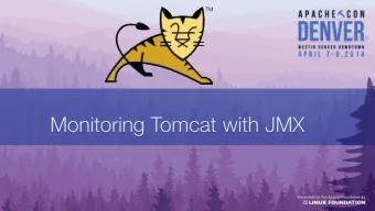 Monitoring Tomcat with JMX  Monitoring Tomcat with JMX  Christopher Schultz  Christopher Schultz