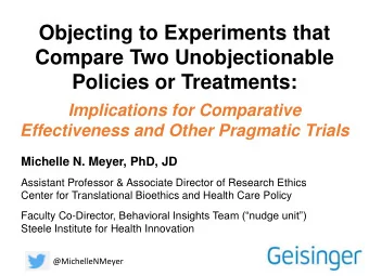 Compare Two Unobjectionable  Policies or Treatments:  Implications for Comparative  Effectiveness