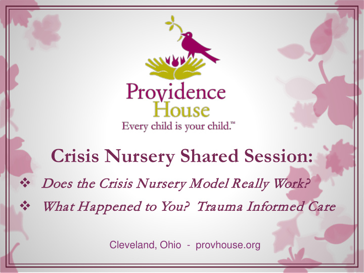 crisis nursery shared session