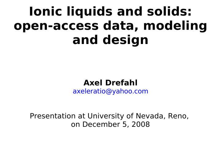 ionic liquids and solids open access data modeling and