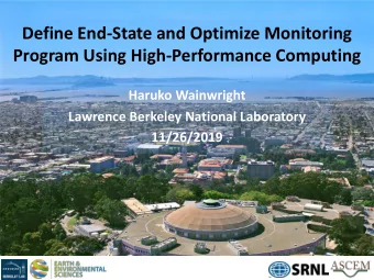 Define End-State and Optimize Monitoring  Program Using High-Performance Computing  Haruko