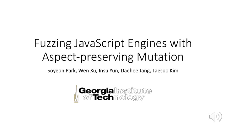 fuzzing javascript engines with aspect preserving mutation