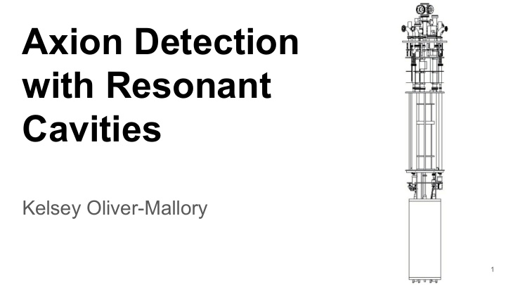 axion detection with resonant cavities