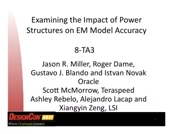 Examining  the  Impact  of  Power    Structures  on  EM  Model  Accuracy