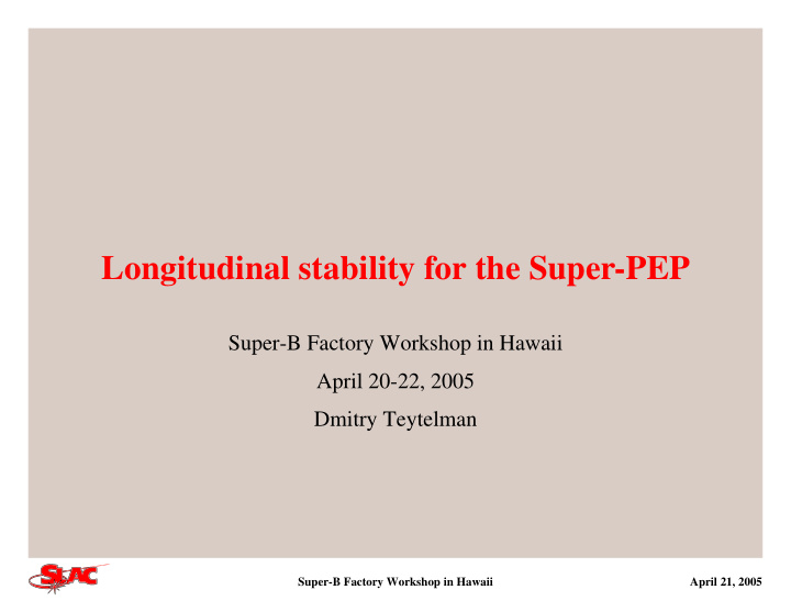 longitudinal stability for the super pep