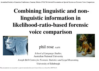 Combining linguistic and non-  linguistic information in  likelihood-ratio-based forensic  voice