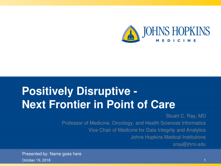 positively disruptive next frontier in point of care