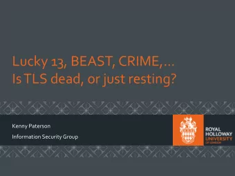 Lucky  13,  BEAST,  CRIME,...      Is  TLS  dead,  or  just  resting?