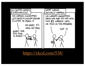 https://xkcd.com/538/  Cryptocurrencies &amp; Security on the Blockchain  Cryptography  Review