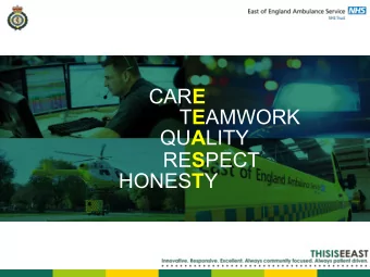 CAR E T E AMWORK QU A LITY RE S PECT HONES T Y  EEAST Profile  Covering 7,500 square miles