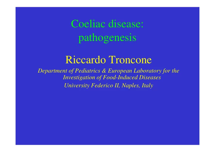 coeliac disease pathogenesis riccardo troncone