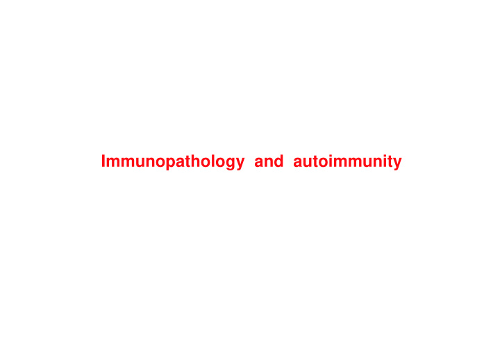 immunopathology and autoimmunity immune mediated tissue