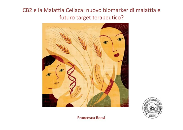 cb2 e la malattia celiaca nuovo biomarker di malattia e
