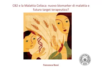 CB2 e la Malattia Celiaca: nuovo biomarker di malattia e  futuro target terapeutico?  Francesca