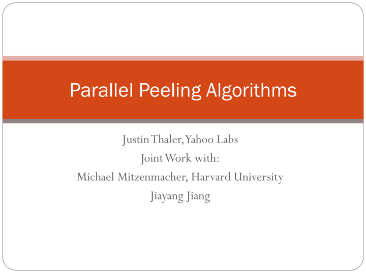 parallel peeling algorithms