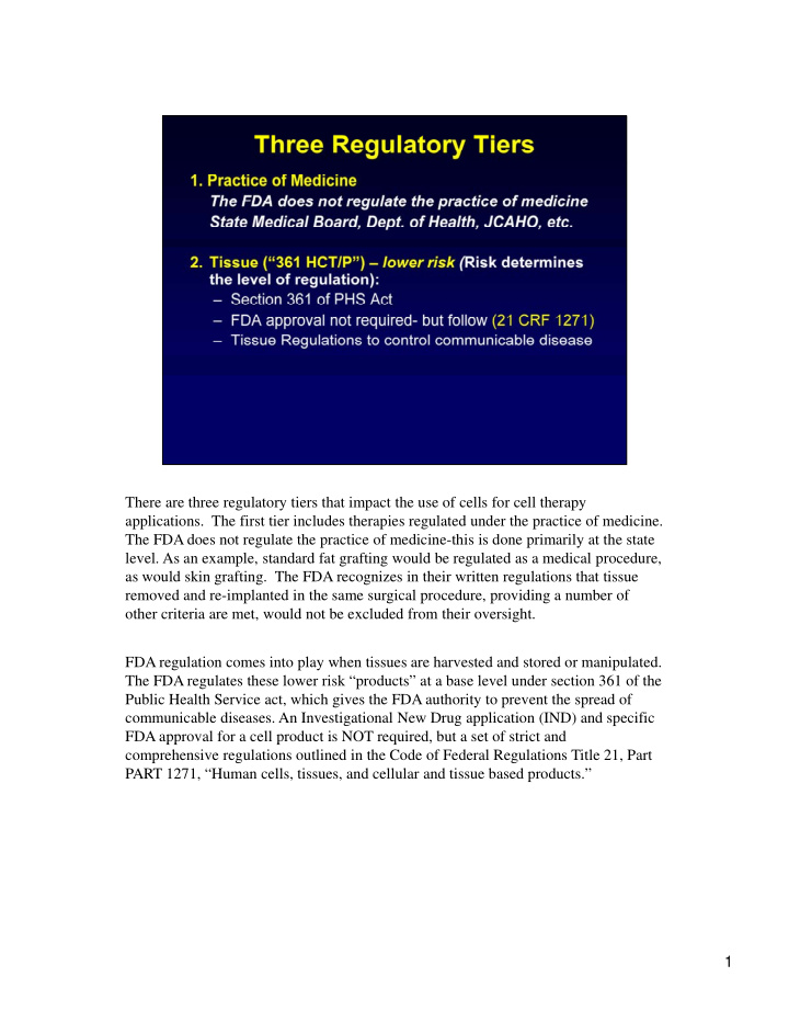 there are three regulatory tiers that impact the use of