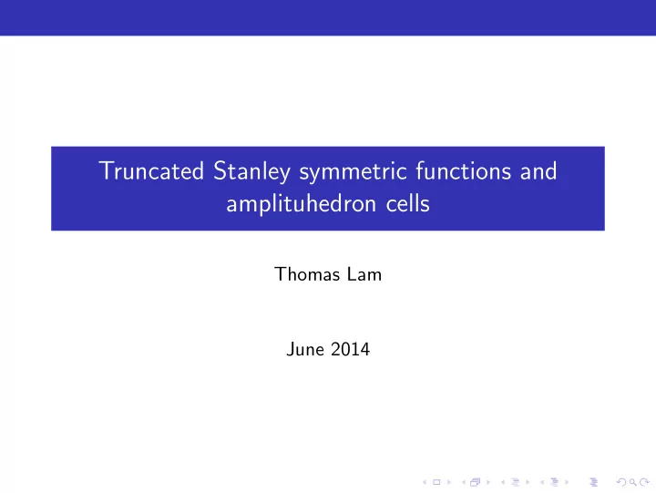 truncated stanley symmetric functions and amplituhedron
