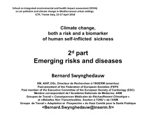 The new medical landscape  .  Emerging risks 1. Age 2. Sun 3. Air pollutions: surface ozone ,