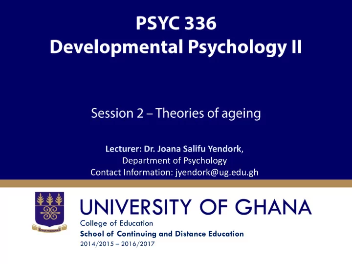 lecturer dr joana salifu yendork department of psychology