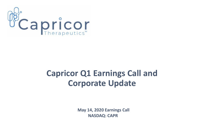 capricor q1 earnings call and corporate update